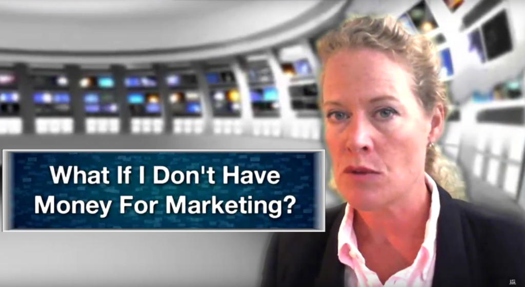 What if I don’t have money to invest in Marketing?